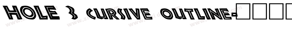 HOLE 3 cursive outline字体转换